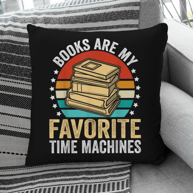 Books Are My Favorite Time Machines Pillowcase