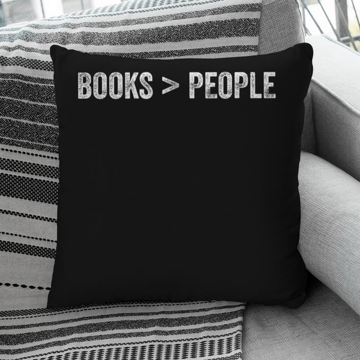 Books Are Greater Than People Pillowcase Books Are Greater Than People Pillowcase