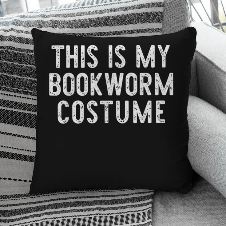 This Is My Bookworm Costume Halloween Easy Book Reading Pillowcase