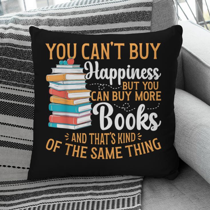 You Can't Buy Happiness But You Can Buy More Books Read Pillowcase