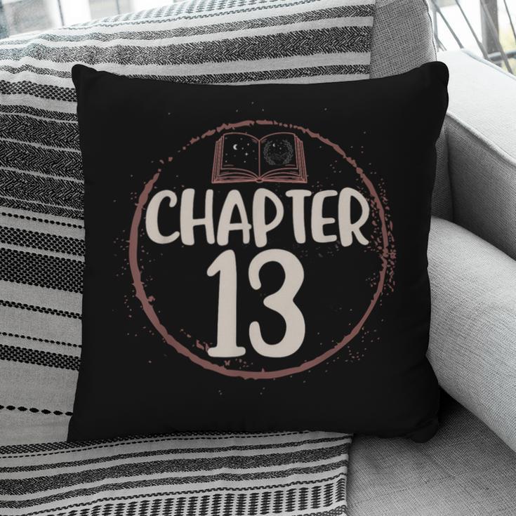 Chapter 13 Birthday Shirt Girls Women Book Lovers To Read Pillowcase