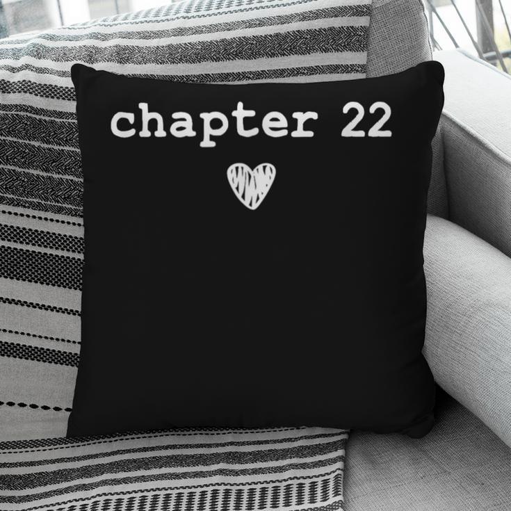 Chapter 22 Book Lovers Readers & Authors 22nd Birthday Pillowcase