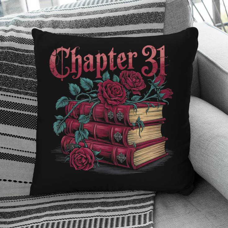 Chapter 31 Gothic 31st Birthday Book Lover Dark Romance Pillowcase