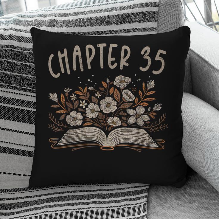 Chapter 35th Birthday Bookworm 35 Years Old For Book Lovers Pillowcase