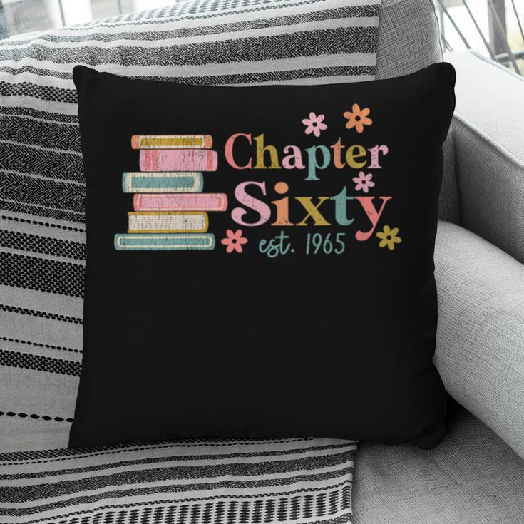 Chapter Sixty 60 Years Old 60th Birthday Book Lover Pillowcase