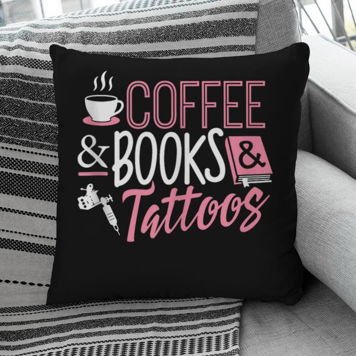 Coffee Lover Shirt Coffee And Books And Tattoos Men Women Pillowcase