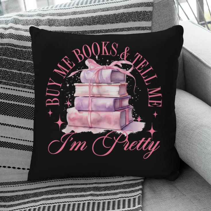 Coquette Aesthetic Bow Buy Me Books & Tell Me I'm Pretty Pillowcase