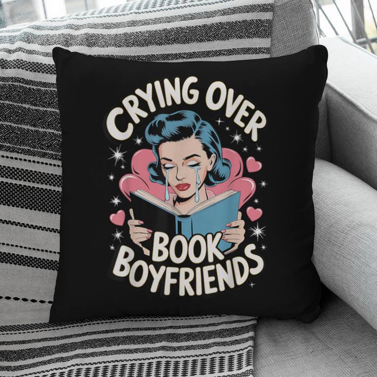 Crying Over Book Boyfriends Pillowcase