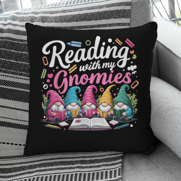 Cute Reading With My Gnomies Gnome Book Bookworm Lover Pillowcase