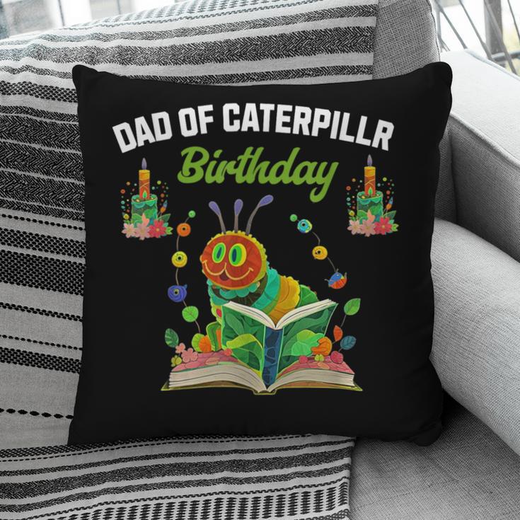Dad Of Caterpillar Birthday Reading Books Lovers Pillowcase