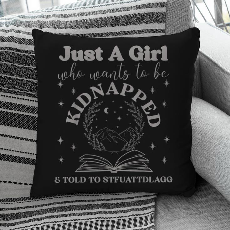 Dark Romance Merch Kidnapped STFUATTDLAGG Smutt Book Lover Pillowcase