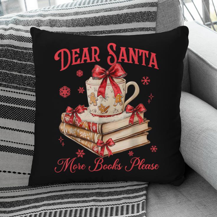 Dear Santa More Books Please Coquette Bow Books Christmas Pillowcase