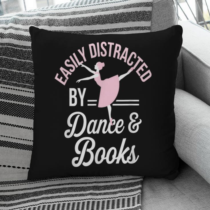 Easily Distracted By Dance And Books Ballet Fun Pillowcase