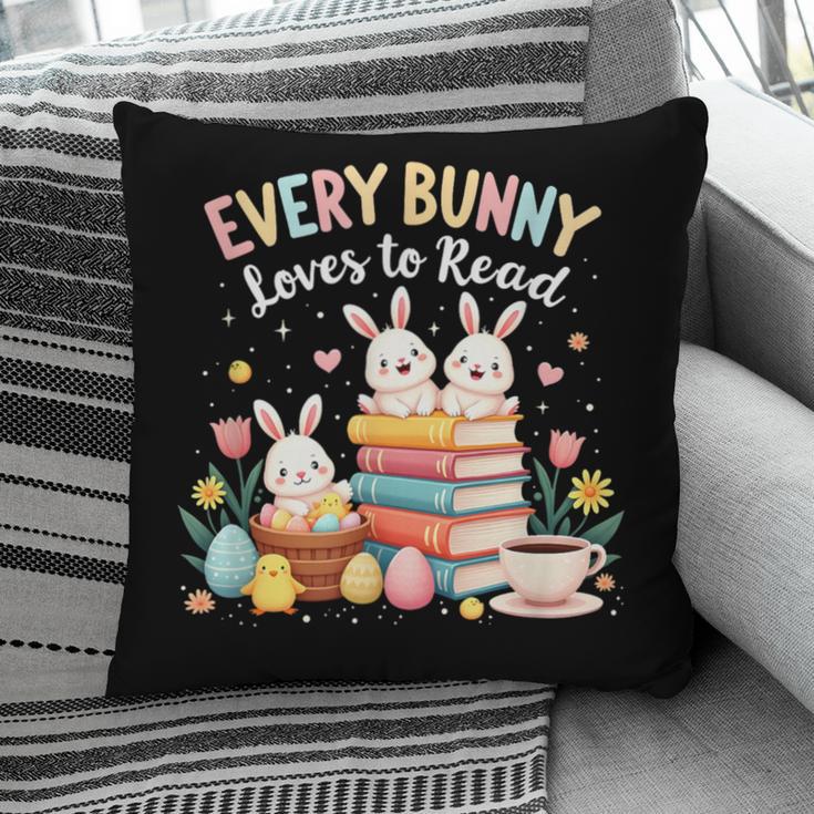 Every Bunny Loves To Read Book Lover Easter Day Apparel Pillowcase