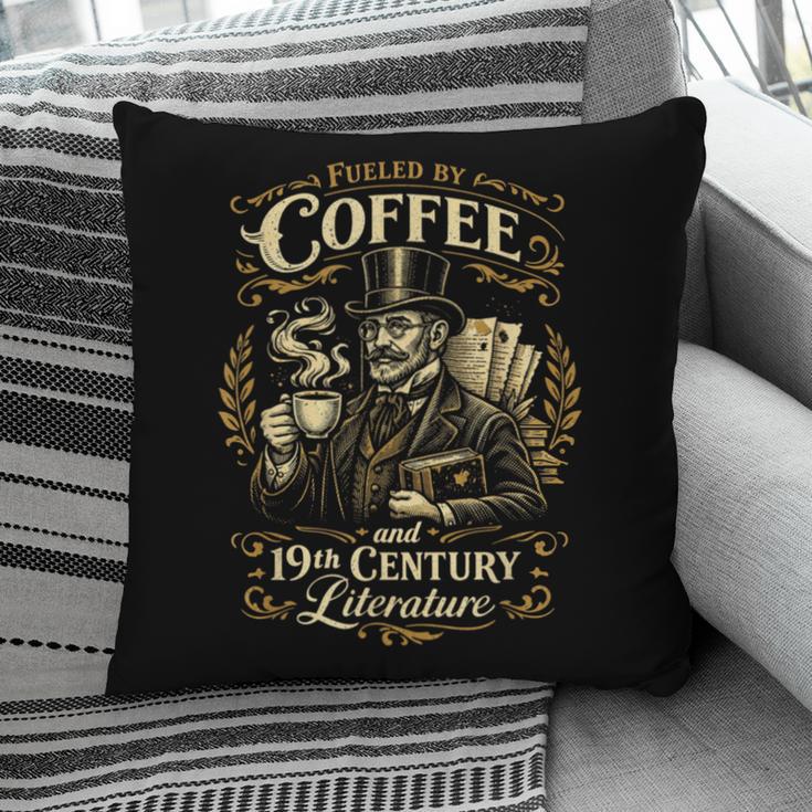 Fueled By Coffee And 19th Century Literature Book Tee Pillowcase