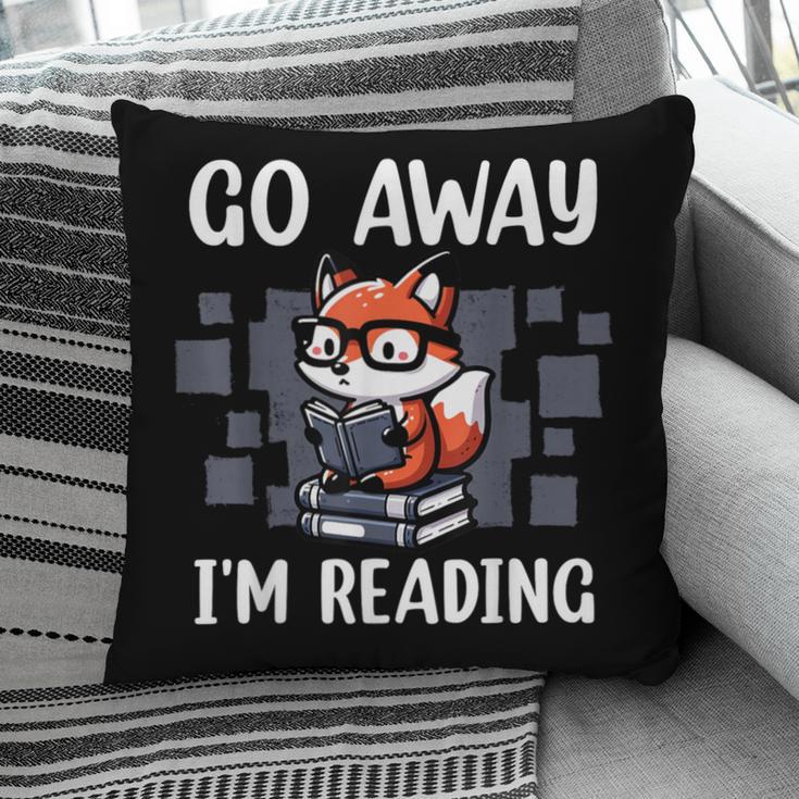 Go Away I'm Reading Book Reader Cute Fox Librarians Pillowcase