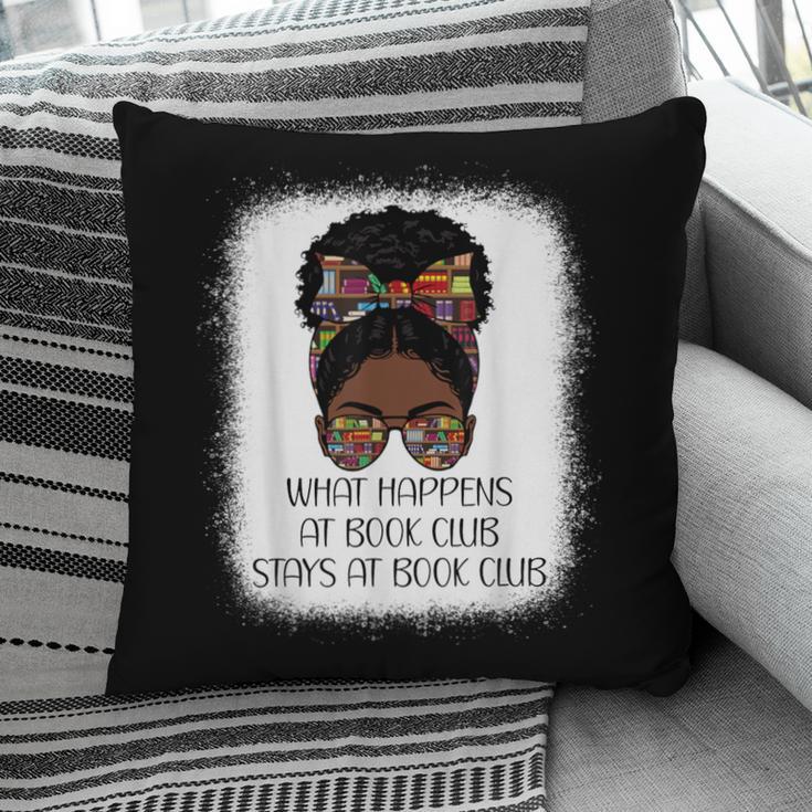 What Happens At Book Club Stays At Book Club Black Women Pillowcase