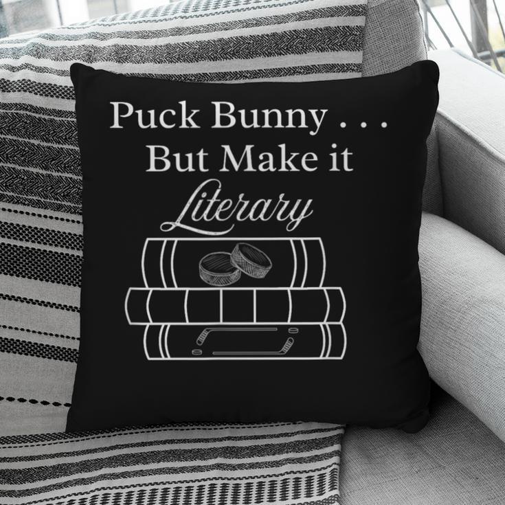 Hockey Romance Book Lover Puck Bunny But Make It Literary Pillowcase
