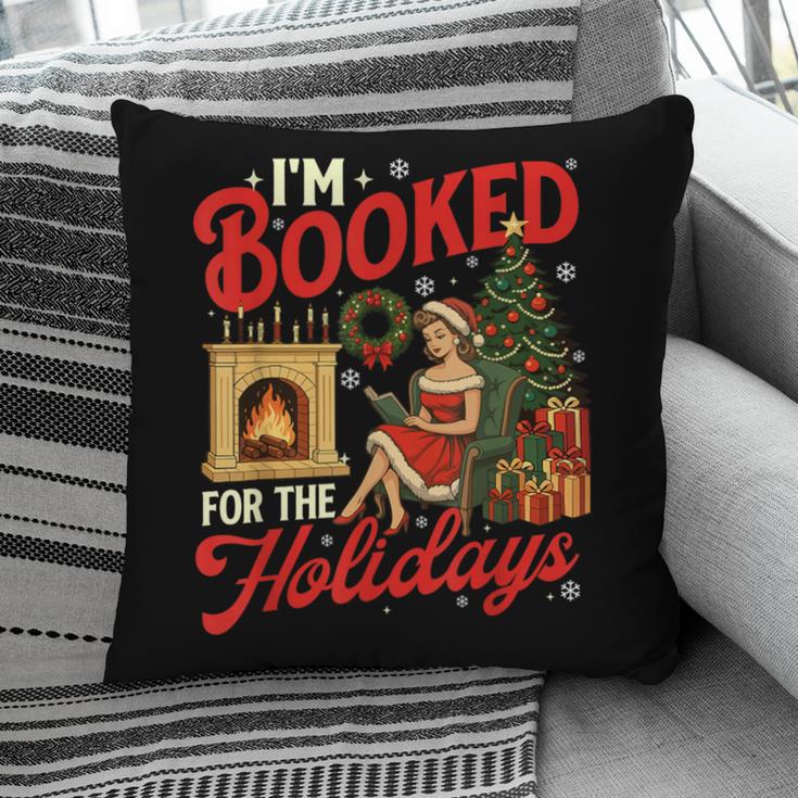 I'm Booked For The Holidays Christmas Reading Bookworm Xmas Pillowcase