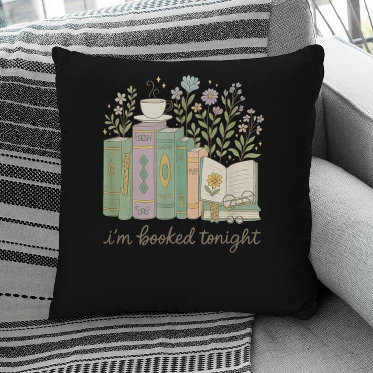 I'm Booked Tonight Cozy Floral Book Lover Graphic Pillowcase