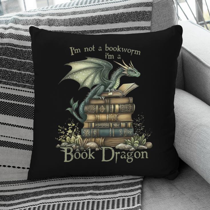 I'm Not A Bookworm I'm A Book Dragon Pillowcase