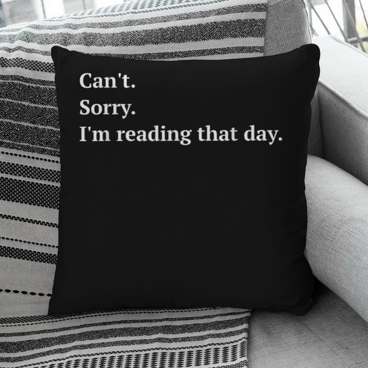 I'm Reading That Day For Book Lovers And Readers Pillowcase I'm Reading That Day For Book Lovers And Readers Pillowcase