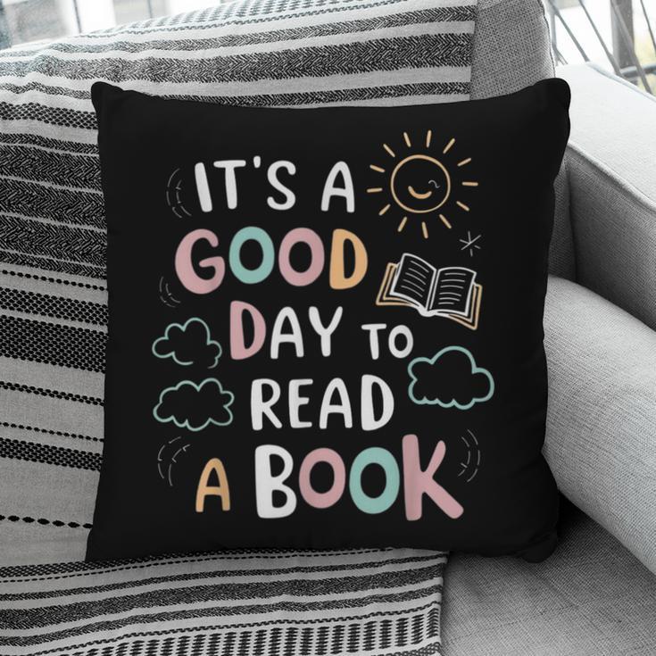 It's A Good Day To Read a Book Elementary Teacher Graphic Pillowcase