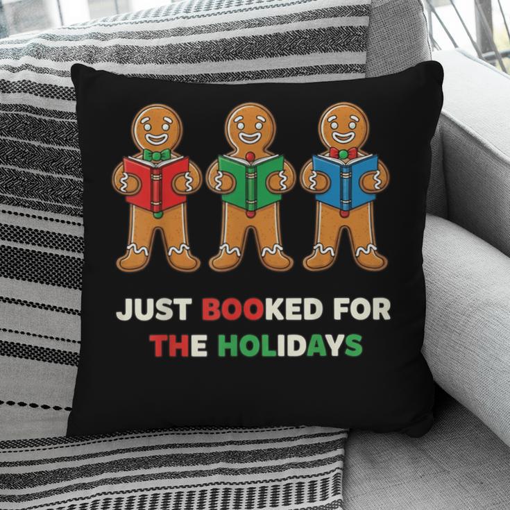 Just Booked For The Holidays Gingerbread Pillowcase