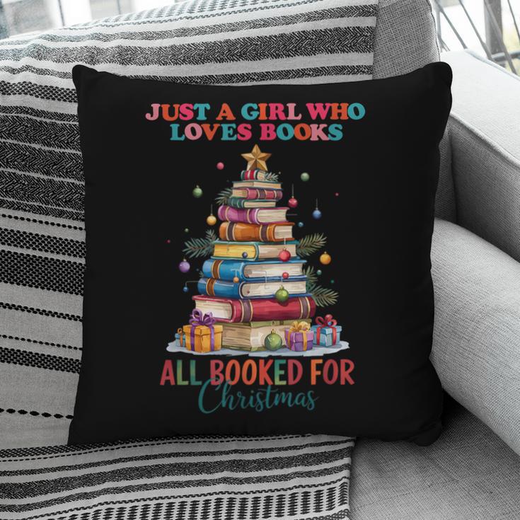 Just a Girl Who Loves Books All Booked For Christmas Pillowcase