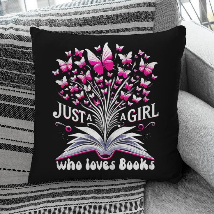 Just a Girl Who Loves Books Reading Book Butterfly Bookworm Pillowcase