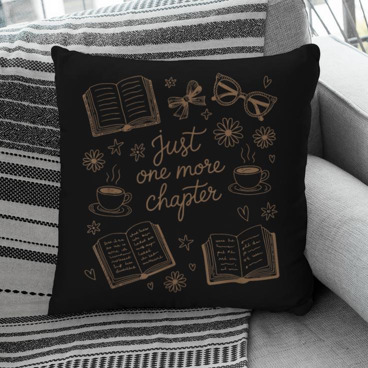 Just One More Chapter Book Lover Reading Men Women Matching Pillowcase