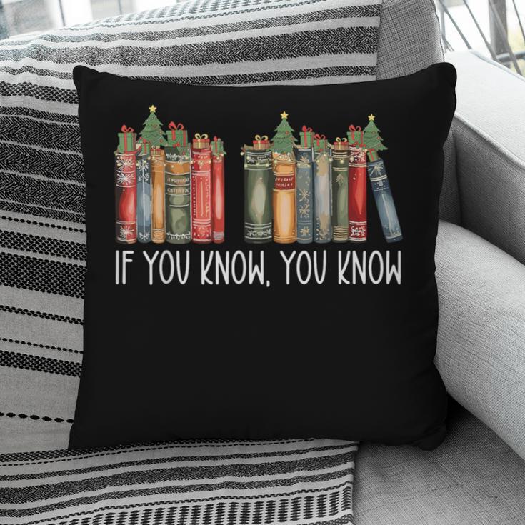 If You Know You Know 6 7 Reading Books Christmas 67 Meme Pillowcase