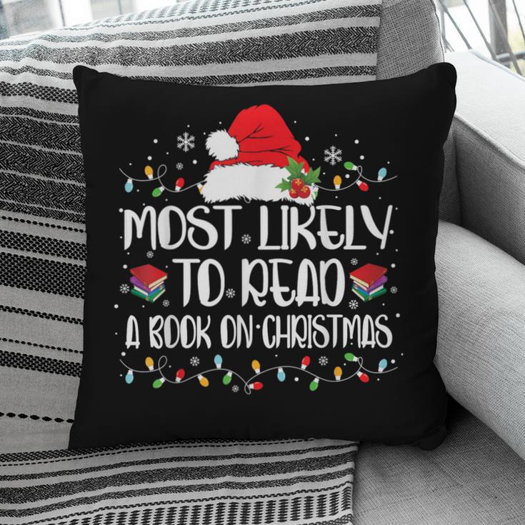 Most Likely To Read A Book On Christmas Family Matching Pillowcase