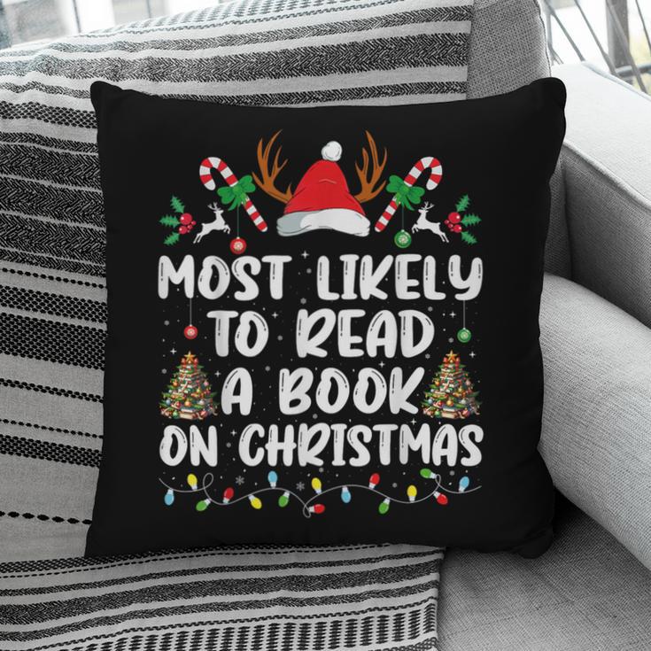 Most Likely To Read A Book On Christmas Matching Family Pillowcase