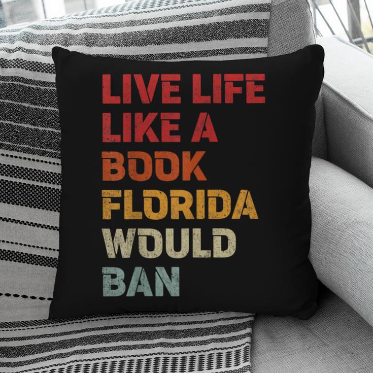 Live Life Like A Book Florida Would Ban Vintage Pride Month Pillowcase