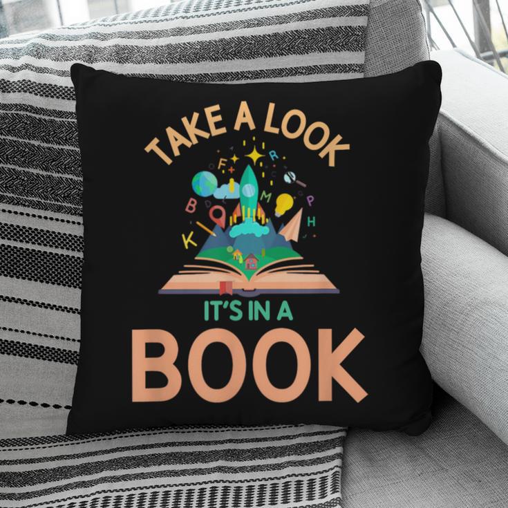 Take a Look It's In a Book Reading Teacher Book Lover Pillowcase