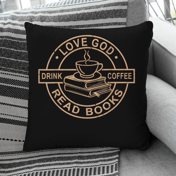 Love God Drink Coffee Read Books Christian Reading Pillowcase
