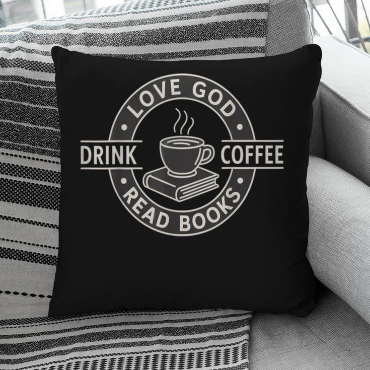 Love God Drink Coffee Read Books Lover Christian Vintage Pillowcase