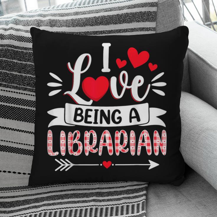 I Love Being A Librarian Library Book Valentine's Day Pillowcase