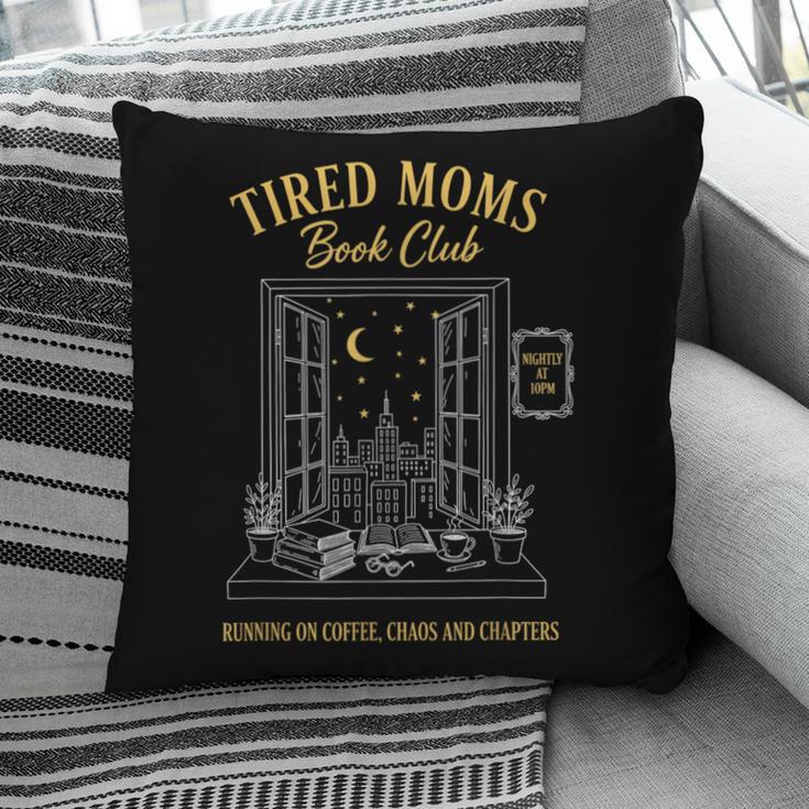 Mom Book Club Tired Moms Book Club Running On Coffee Cha0 Pillowcase