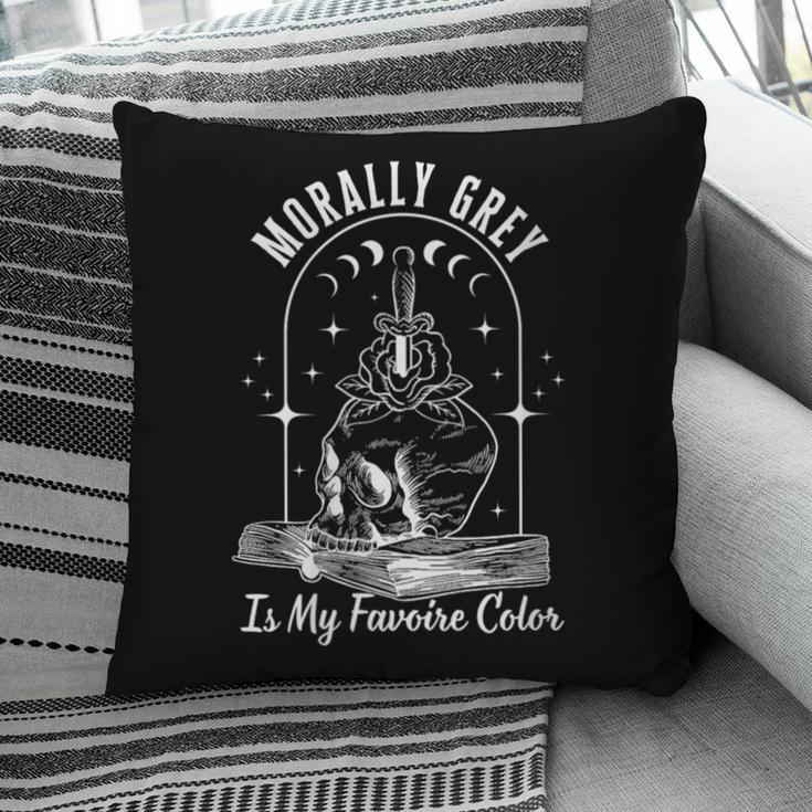 Morally Grey Book Lover Morally Grey Is My Favorite Color Pillowcase