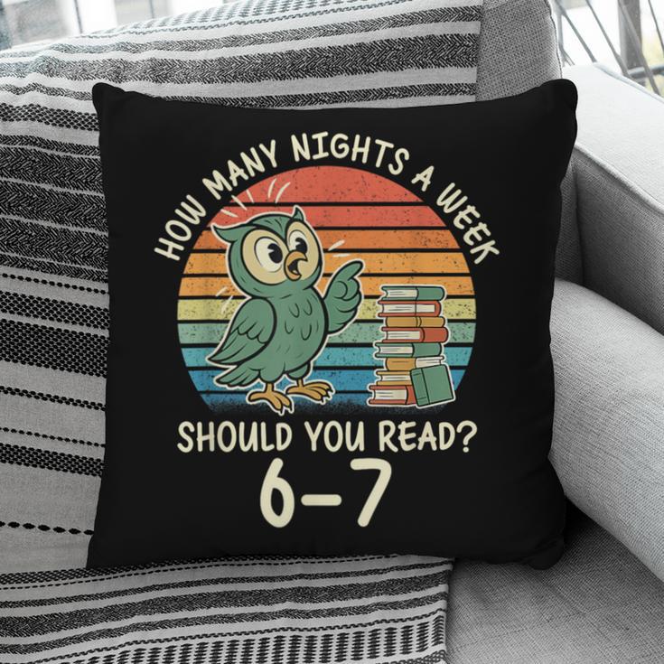 How Many Nights a Week Should You Read 67 Book Reading Meme Pillowcase