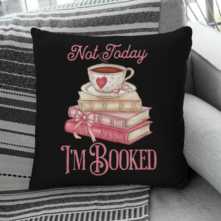 Not Today I'm Booked Book Lover Book Stack Coquette Bow Pillowcase