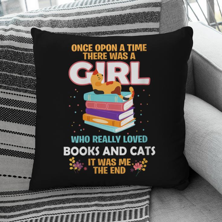 Once Upon A Time There Was A Girl Who Loves Books And Cats Pillowcase