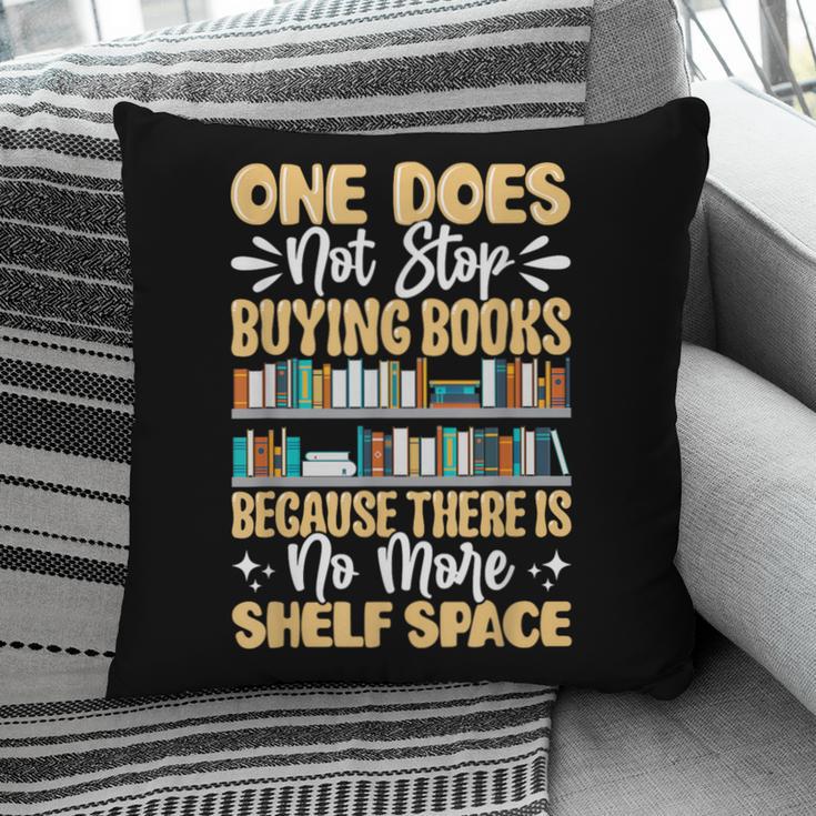 One Does Not Stop Buying Books Because There Is No More Shel Pillowcase