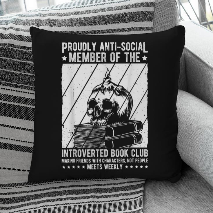 PROUDLY ANTI-SOCIAL MEMBER OF THE Introverted Book Club Pillowcase PROUDLY ANTI-SOCIAL MEMBER OF THE Introverted Book Club Pillowcase