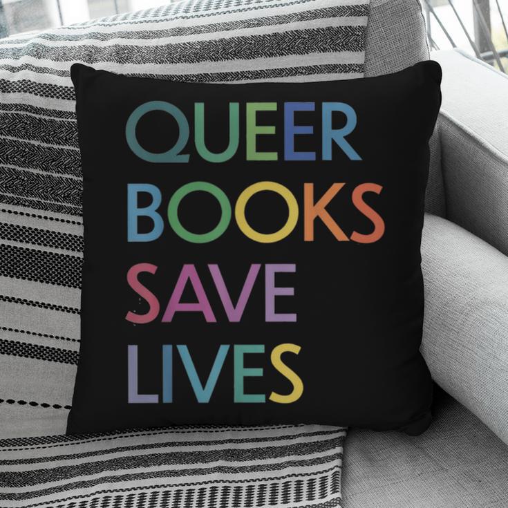 Queer Books Save Lives Read Banned Books LGBTQIA Books Pillowcase