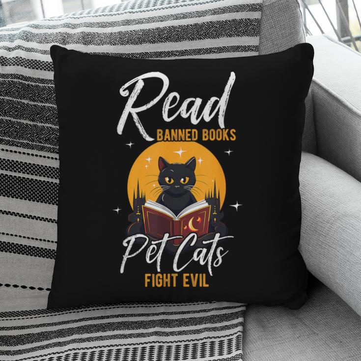 Read Banned Books Pet Cats Fight Evil Read Banned Reader Pillowcase