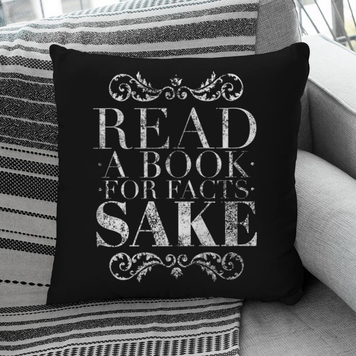 Read a Book For Facts Sake Librarian Pillowcase