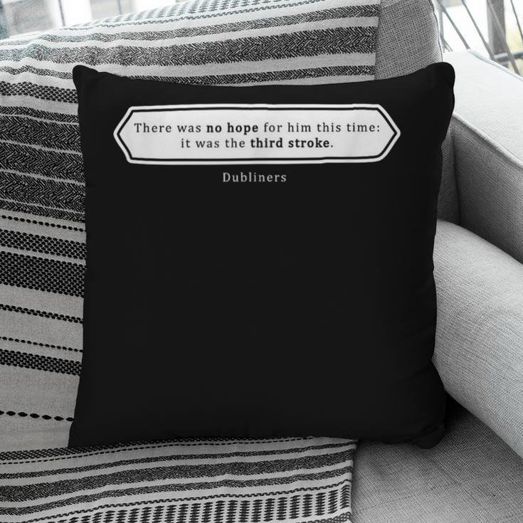 Must Read Book Quote Dubliners James Joyce Pillowcase